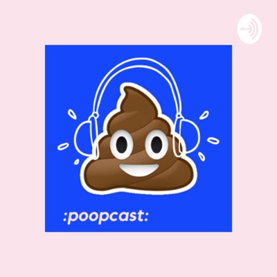 :poopcast: