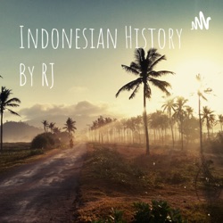 Indonesian History By RJ