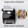 Copywriters Podcast - David Garfinkel