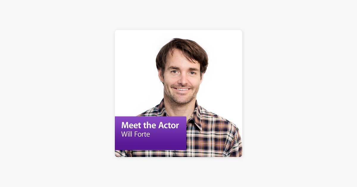 ‎Will Forte: Meet the Actor on Apple Podcasts