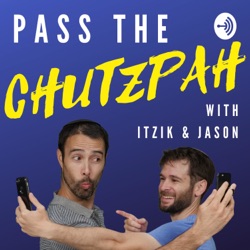 Episode 1: The meaning and power of Chutzpah – Pass The Chutzpah – Podcast  – Podtail