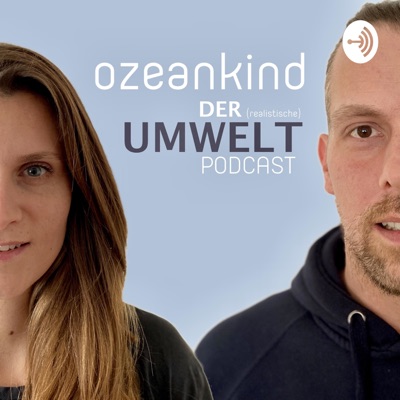 Ozeankind. Der Umwelt Podcast.