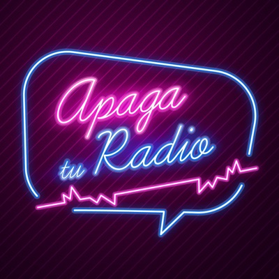 Apaga Tu Radio Podcast Apaga Tu Radio Podcast