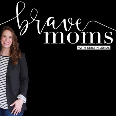 Brave Moms