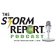 The Storm Report Podcast