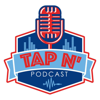 Tap N Podcast - Tap N Podcast