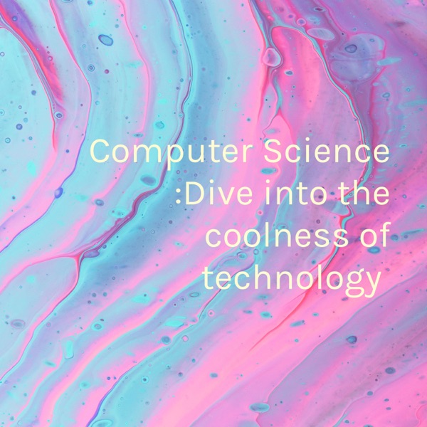 Computer Science :Dive into the coolness of technology Artwork