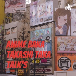 Anime Baka Takashi Taka Talk's (Trailer)