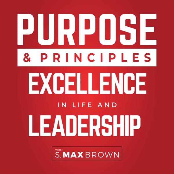 Purpose & Principles Podcast