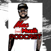 Mac Muzik Podcast - Malachi Christopher