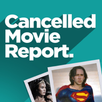 Cancelled Movie Report podcast