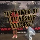 The Power Of Friendship!