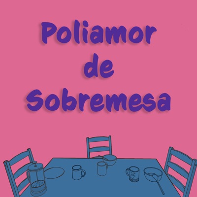 Poliamor de Sobremesa