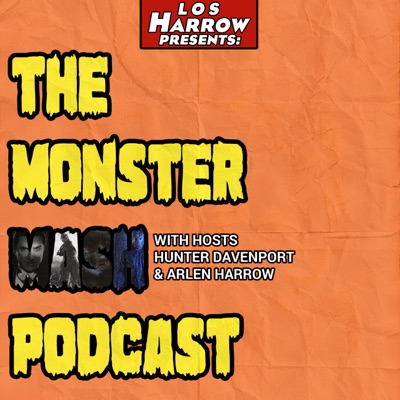 The Monster Mash Podcast