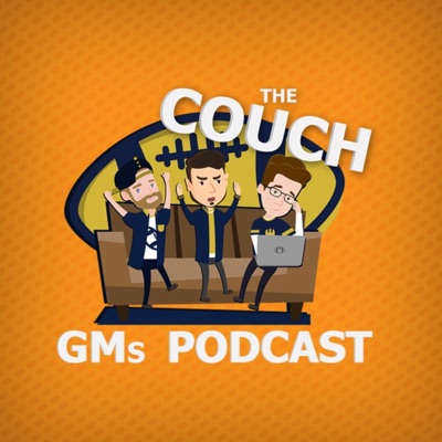 The Couch GMs Football Podcast