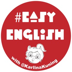 #EasyEnglish with @KarlinaKuning