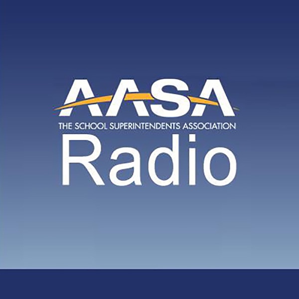 AASA Radio- The American Association of School Administrators