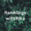 Ramblings with Rika artwork