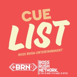 Cue List | Boss Rush Entertainment