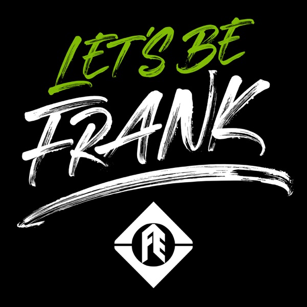 Let's Be Frank