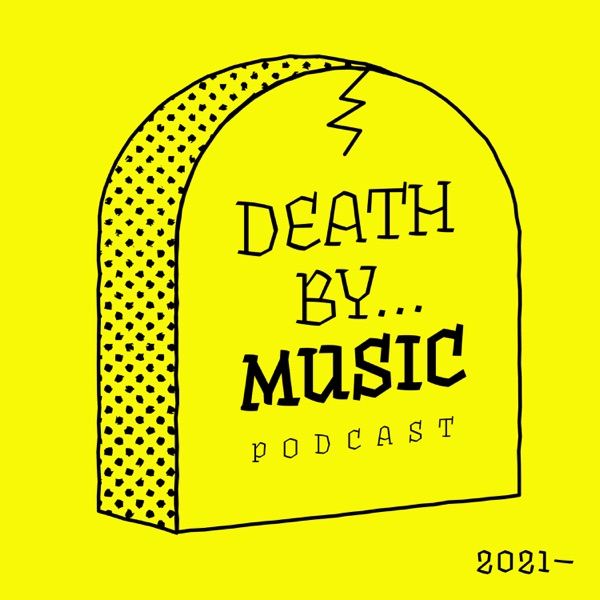 Death By Music Podcast Artwork