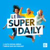 Le Super Daily - Supernatifs