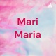 Mari Maria