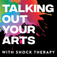 Talking Out Your Arts podcast