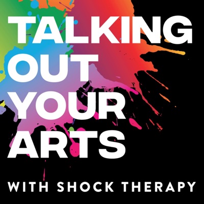 Talking Out Your Arts