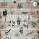 Mariana y karina