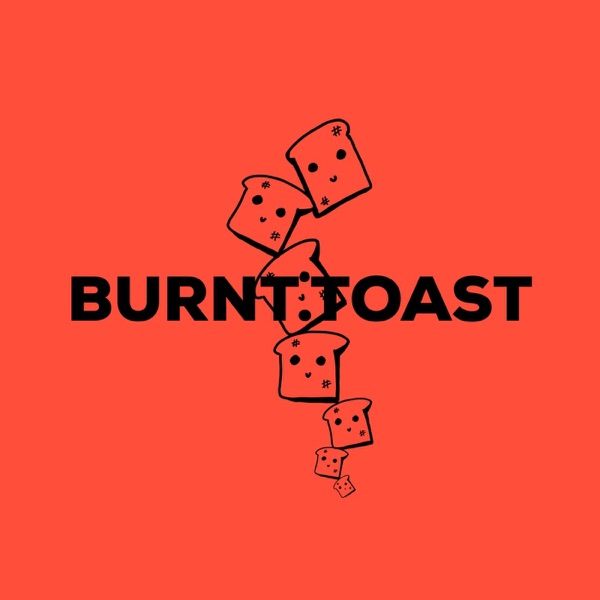 Burnt.Toast Cover Art
