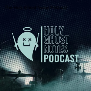 The Holy Ghost Notes Podcast