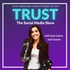 TRUST The Social Media Show with Zoe Cairns