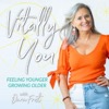 Vitally You, Feeling Younger While Growing Older