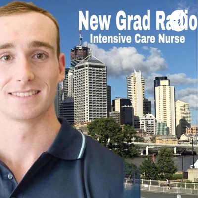 New Grad Radio: Intensive Care & Emergency Nurse New Grad Radio: Intensive Care & Emergency Nurse