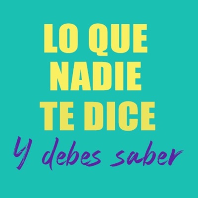 Lo que nadie te dice y debes saber