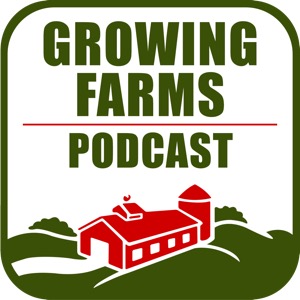 Growing Farms Podcast