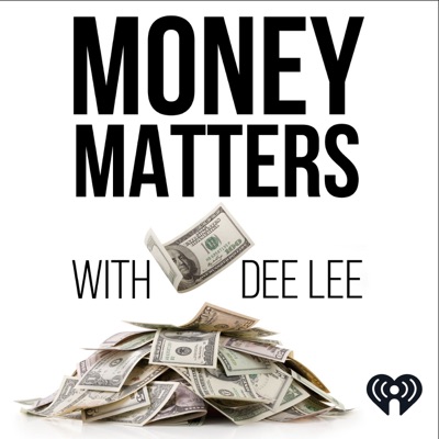 Money Matters With Dee Lee