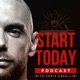 Start Today Podcast