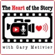 The Heart of the Story with Gary Metivier