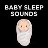 Baby Sleep Sounds - Baby Sleep Sounds