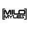 MILO MYLES MIXES