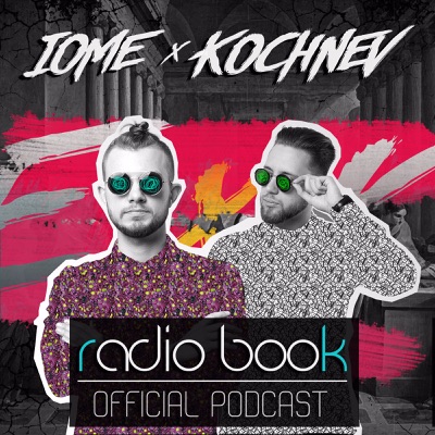 IOME x KOCHNEV - Radio Book Podcast
