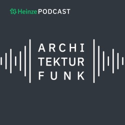 Trailer ARCHITEKTURFUNK, der Heinze Podcast