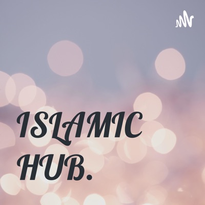 ISLAMIC HUB.:ISLAMIC HUB