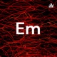 Em