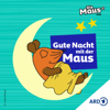 Gute Nacht mit der Maus - Westdeutscher Rundfunk