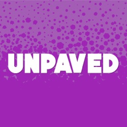 What is Unpaved Podcast?