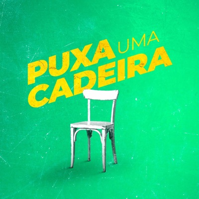 Puxa uma cadeira