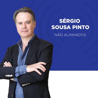 TSF - Não Alinhados, com Sérgio Sousa Pinto - Podcast TSF - Não Alinhados, com Sérgio Sousa Pinto - Podcast
